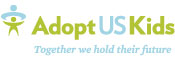 Visit the AdoptUSKids website. 